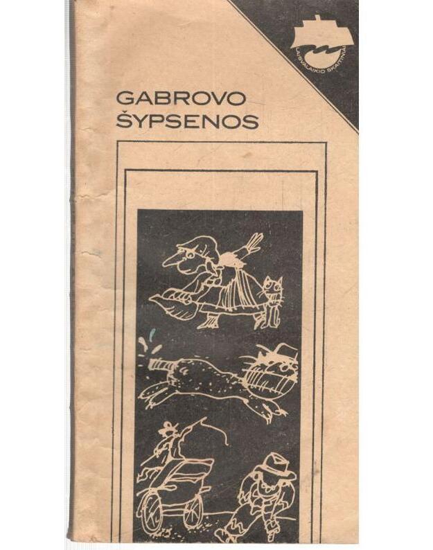 Gabrovo šypsenos / Laisvalaikio skaitiniai - sudarė ir iš rusų kalbos vertė Goda Ferensienė