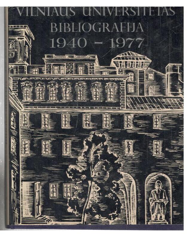 Vilniaus Universitetas. Bibliografija 1940-1977 - Redakcinė kolegija