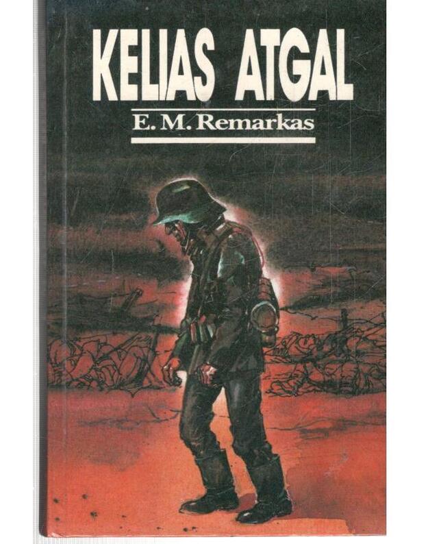 Kelias atgal / 1993 - Remarque Erich Maria