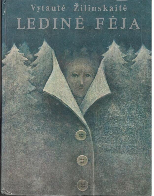 Ledinė fėja - Žilinskaitė Vytautė