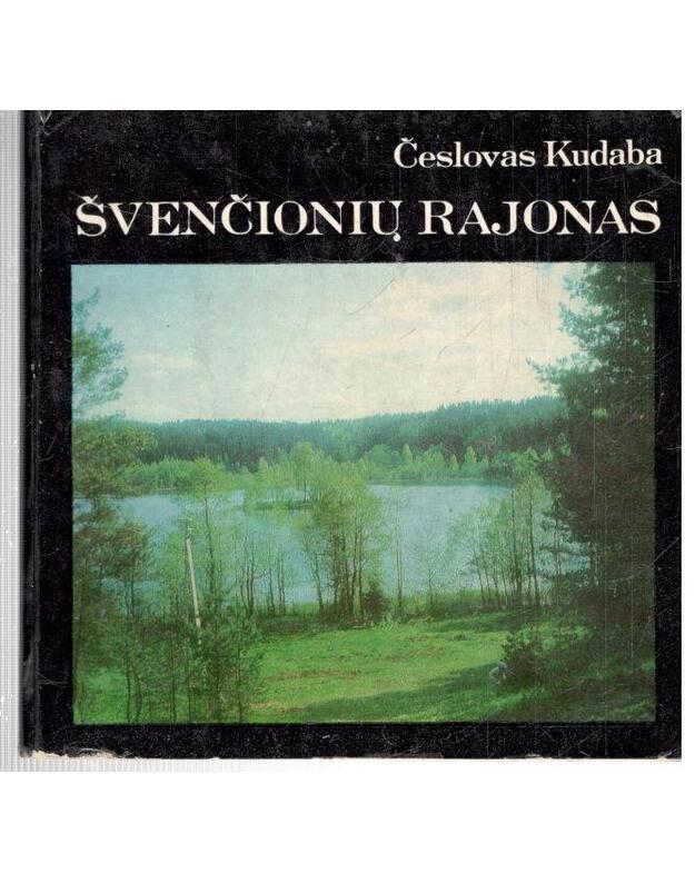 Švenčionių rajonas - Česlovas Kudaba