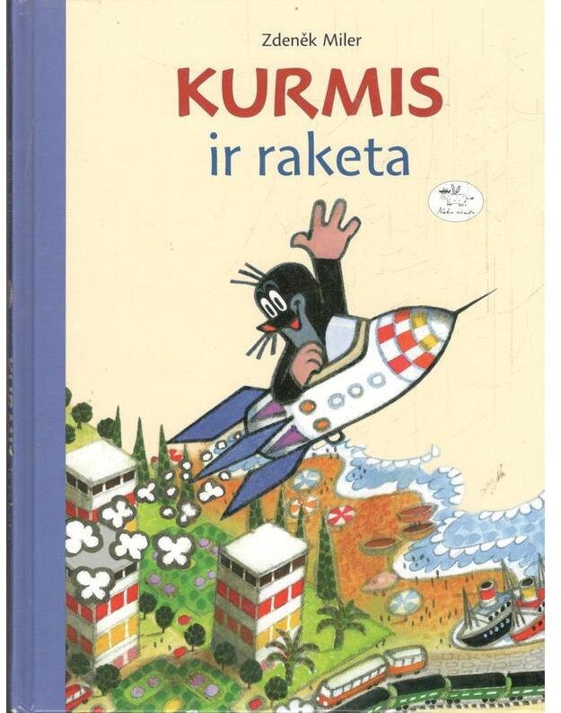 Kurmis ir raketa - Miler Zdenek