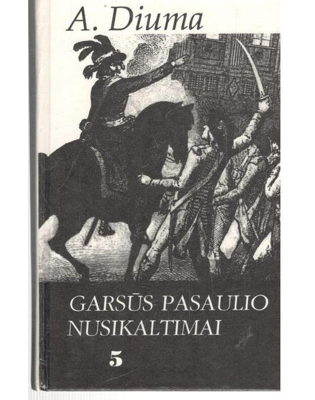 Garsūs pasaulio nusikaltimai, t. 5 - Diuma Aleksandras