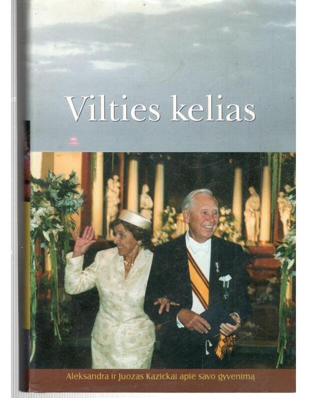 Vilties kelias - Aleksandra ir Juozas Kazickai apie savo gyvenimą