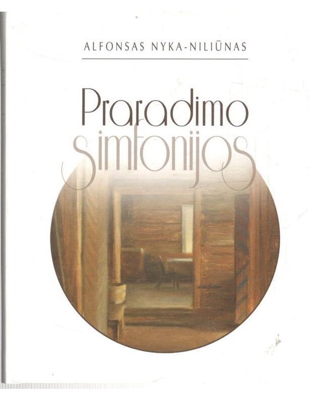 Praradimo simfonijos - Nyka-Niliūnas Alfonsas