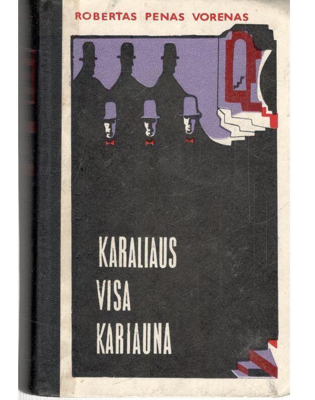 Karaliaus visa kariauna - Vorenas Robertas Penas 