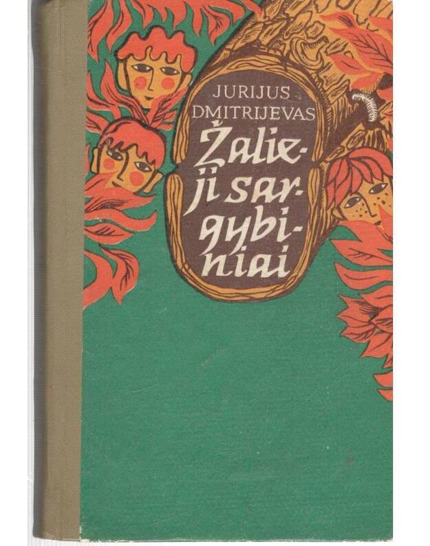 Žalieji sargybiniai: apysakos - Jurijus Dmitrijevas