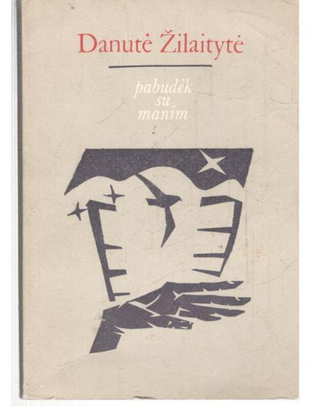 Pabudėk su manim. Eilėraščiai - Žilaitytė Danutė