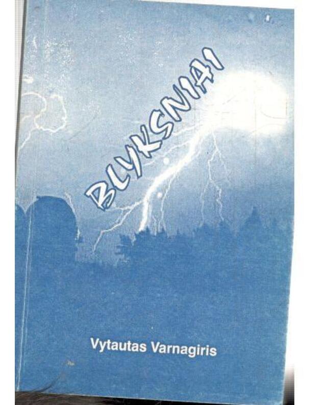 Blyksniai - Varnagiris Vytautas