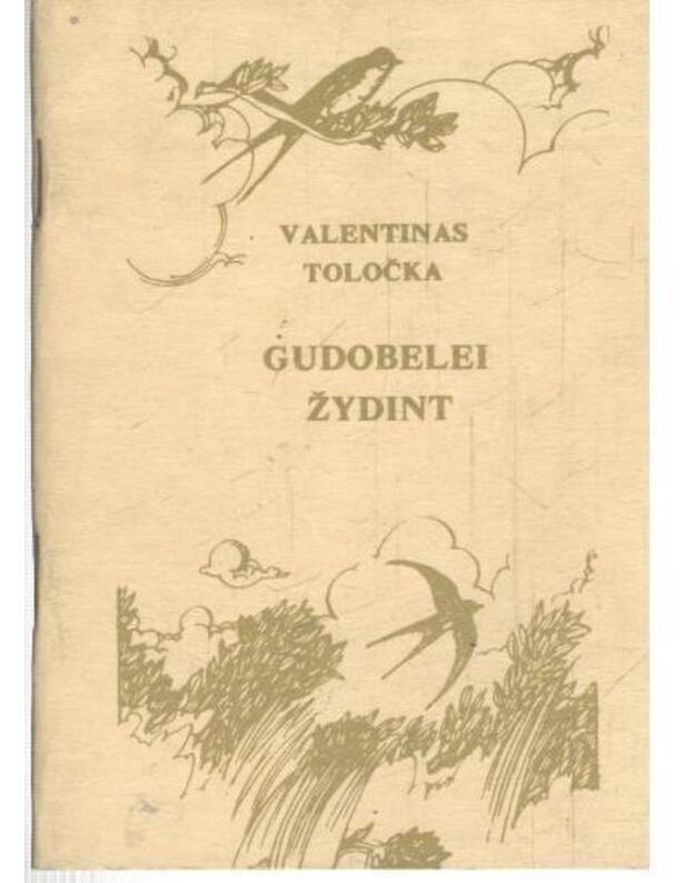 Gudobelei žydint - Toločka Valentinas