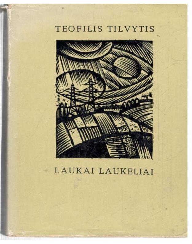 Laukai laukeliai - Tilvytis Teofilis