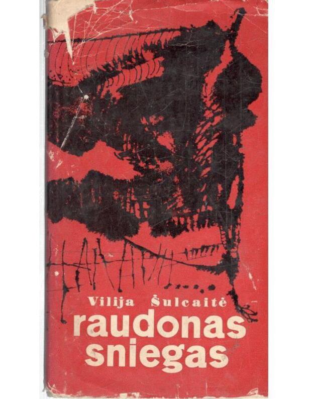 Raudonas sniegas - Šulcaitė Vilija