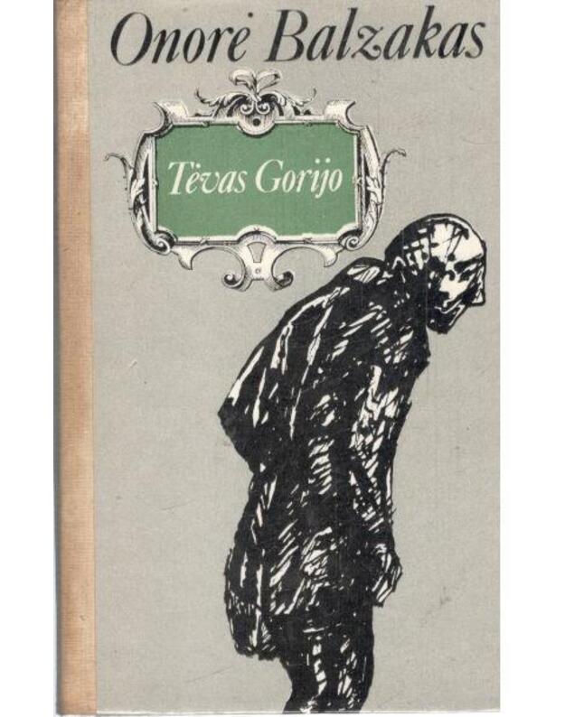 Tėvas Gorijo. Romanas / 1984 - Honore de Balzac 