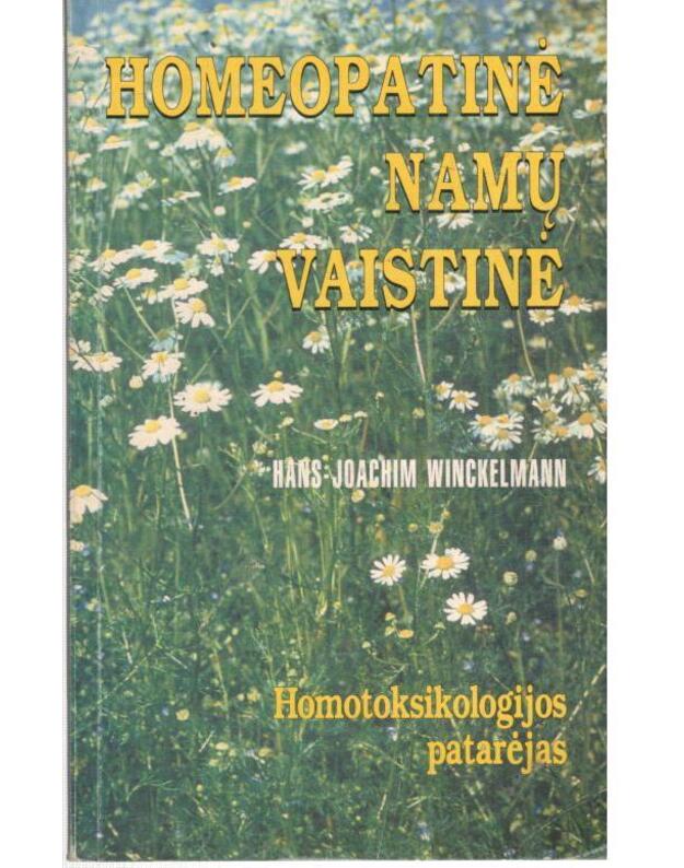 Homeopatinė namų vaistinė - Winckelmann Hans-Joachim