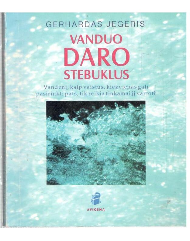 Vanduo daro stebuklus / 1999 - Jėgeris Gerhardas