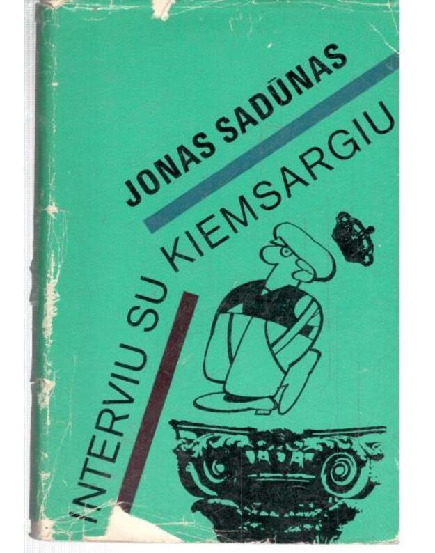 Interviu su kiemsargiu - Sadūnas Jonas