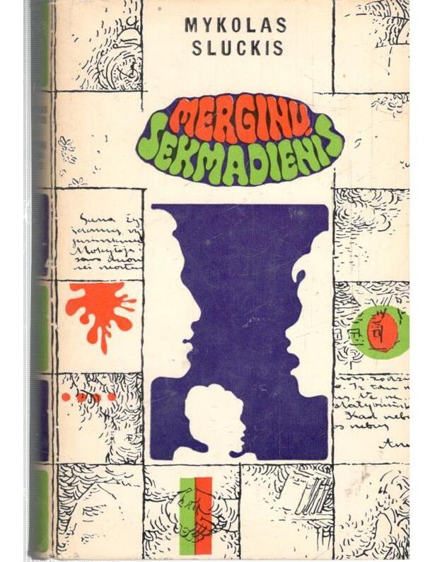 Merginų sekmadienis. Apsakymai ir apysakos - Sluckis Mykolas