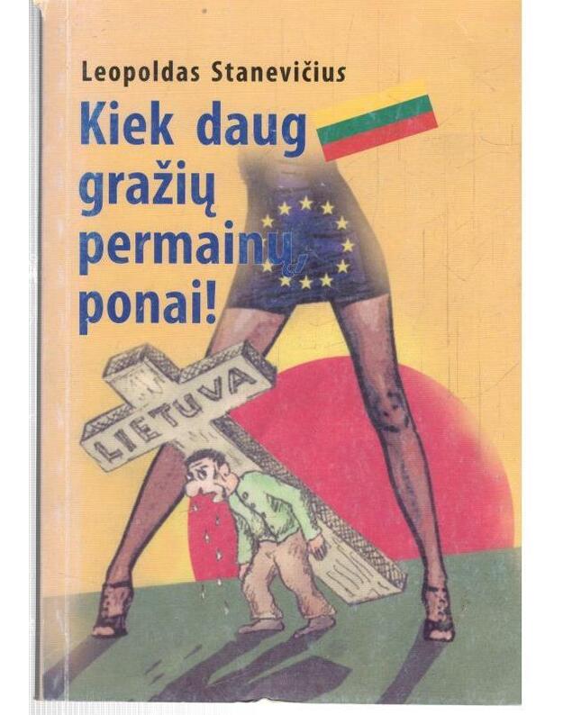 Kiek daug gražių permainų, ponai - Stanevičius Leopoldas 