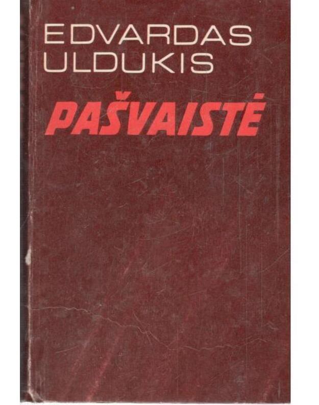 Pašvaistė. Romanas - Uldukis Edvardas