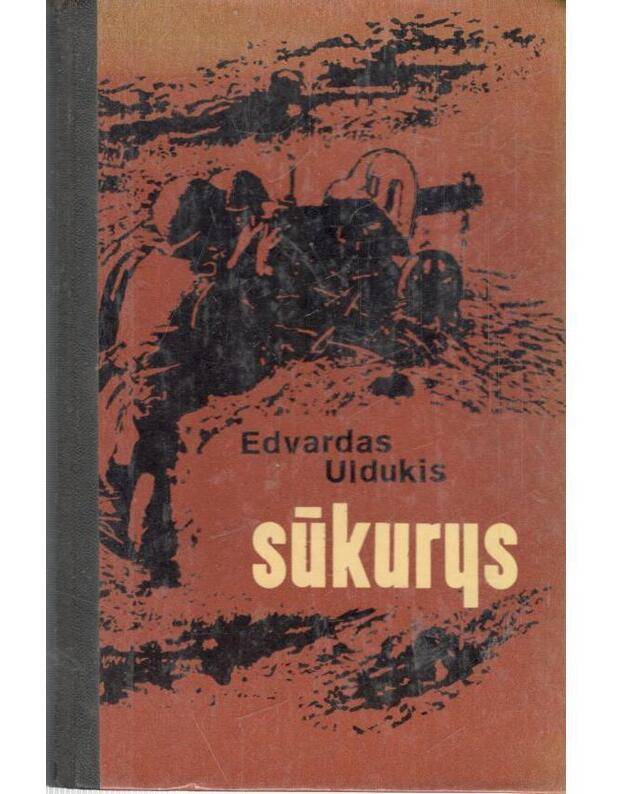 Sūkurys. Romanas - Uldukis Edvardas