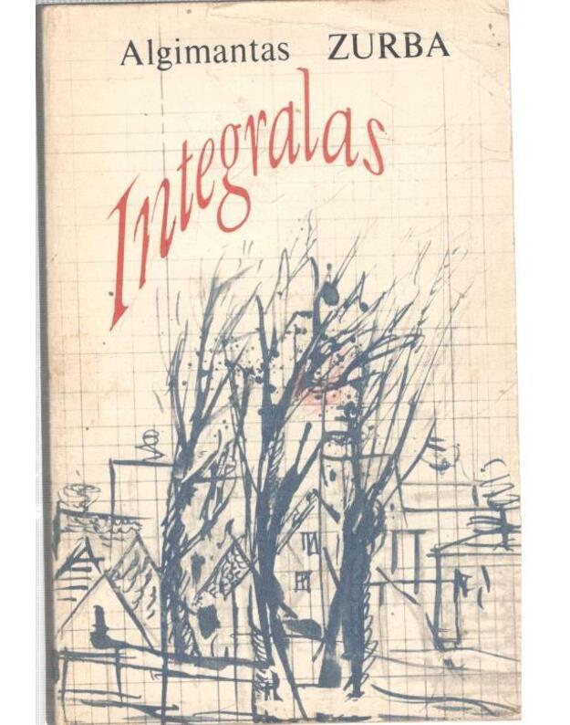 Integralas. Romanas / 1983 - Zurba Algimantas