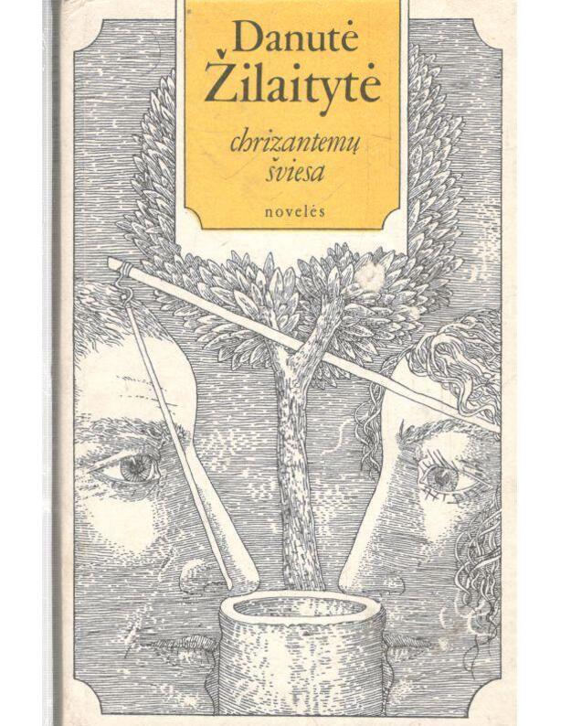 Chrizantemų šviesa. Novelės - Žilaitytė Danutė 