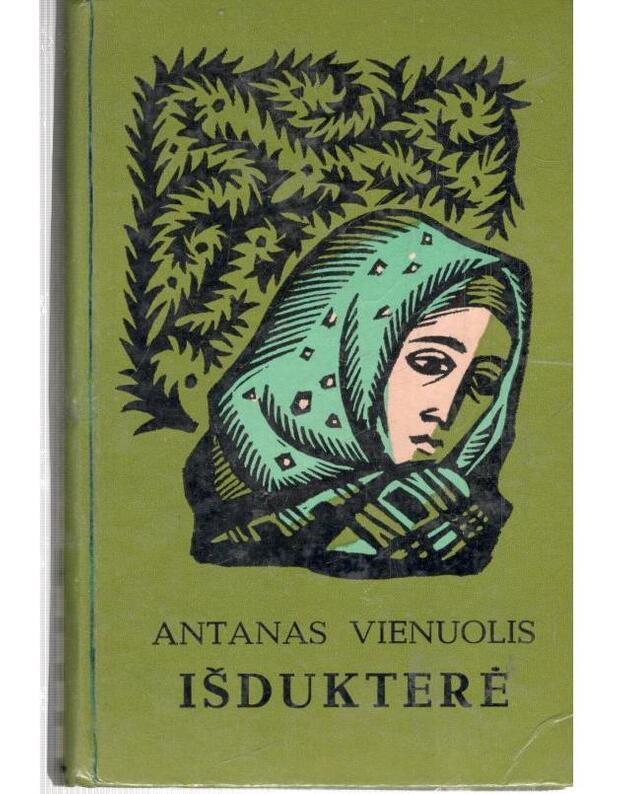 Išdukterė - Vienuolis Antanas