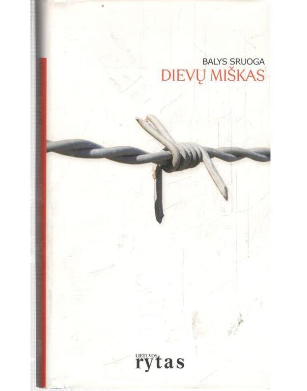 Dievų miškas / Lietuvos Ryto kolekcija 1 - Sruoga Balys