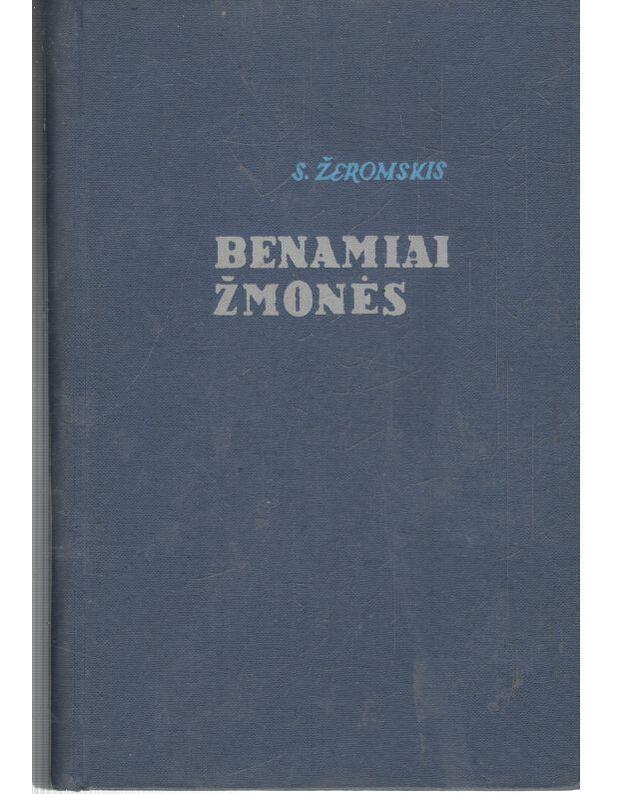 Benamiai žmonės - Žeromskis S.