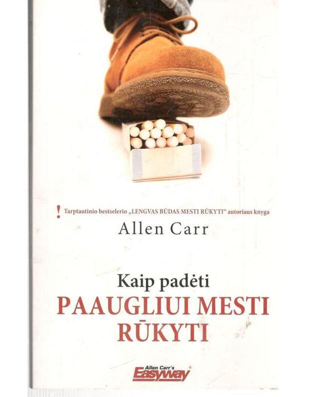 Kaip padėti paugliui mesti rūkyti - Carr Allen