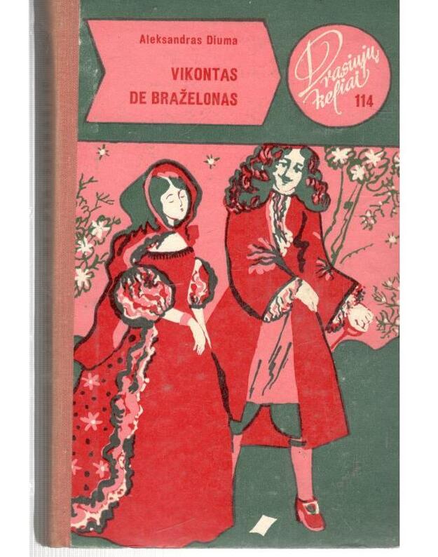 Vikontas de Braželonas, arba Dar po dešimties metų IV / DK 114 - Aleksandras Diuma