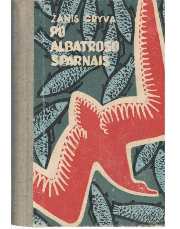 Po albatroso sparnais - Gryva Žanis 