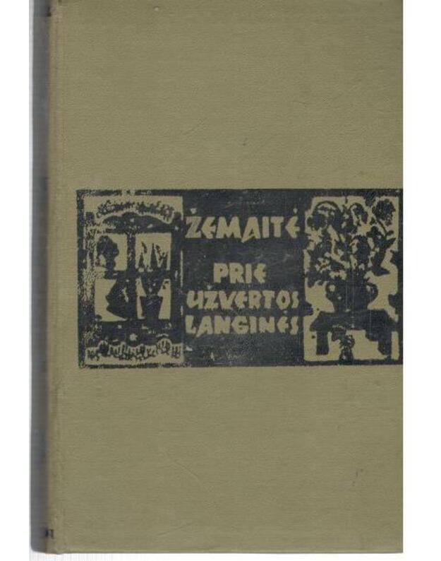 Prie užvertos langinės. Apsakymai / 1978 - Žemaitė