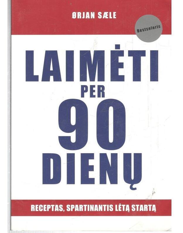 Laimėti per 90 dienų - Saele Orjan