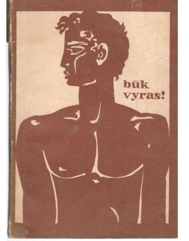 Būk vyras ! - sud. S. Griciuvienė