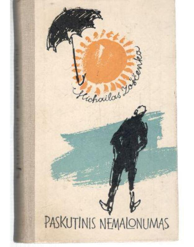 Paskutinis nemalonumas - Zoščenka Michailas 