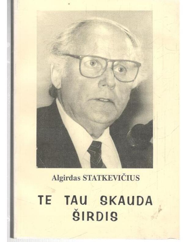 Te tau skauda širdis - Statkevičius Algirdas 