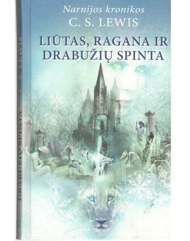 Liūtas, ragana ir drabužių spinta. Narnijos kronikos, 2-oji knyga - Lewis C. S.