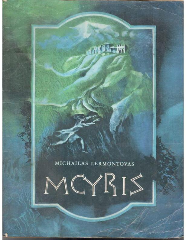 Mcyris. Poema - Michailas Lermontovas