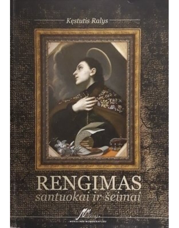 Rengimas santuokai ir šeimai - Ralys Kęstutis