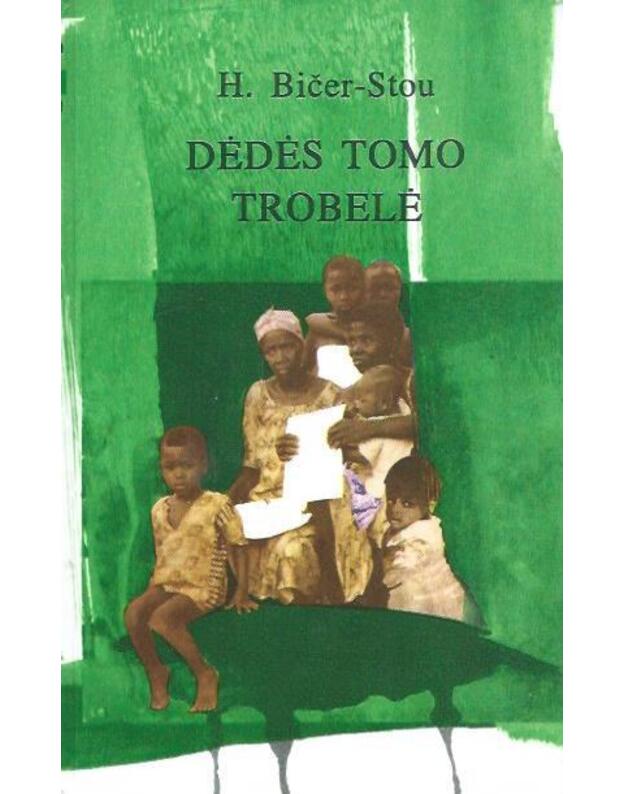 Dėdės Tomo trobelė / 1993 - Bičer-Stou Harieta 