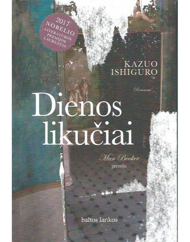 Dienos likučiai - Ishiguro Kazuo