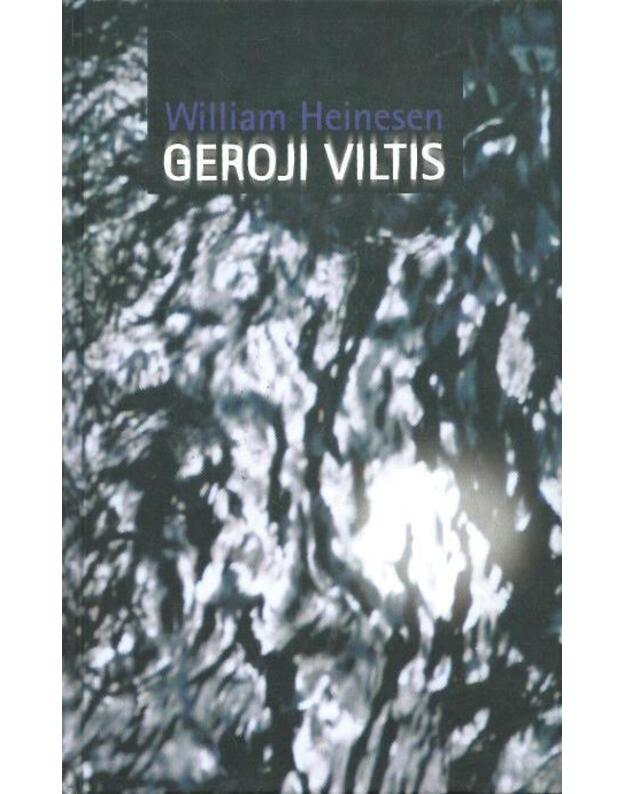 Geroji viltis / Romanas - Heinesen William