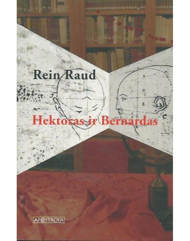 Hektoras ir Bernardas. Esė romanas - Raud Rein 