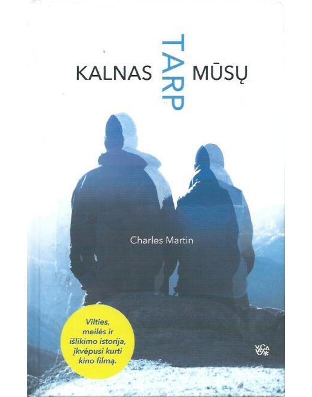 Kalnas tarp mūsų - Charles Martin