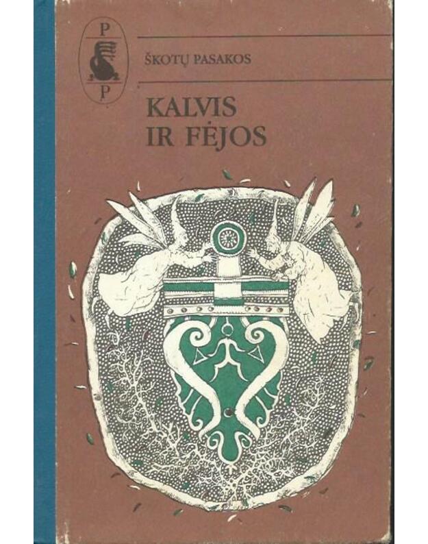 Kalvis ir fėjos / Pasaulio pasakos - Škotų pasakos