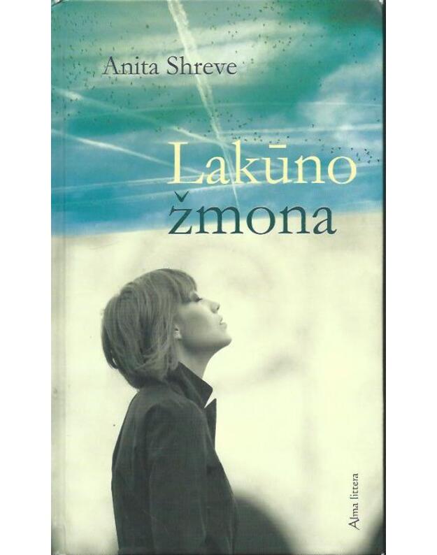 Lakūno žmona. Romanas - Shreve Anita
