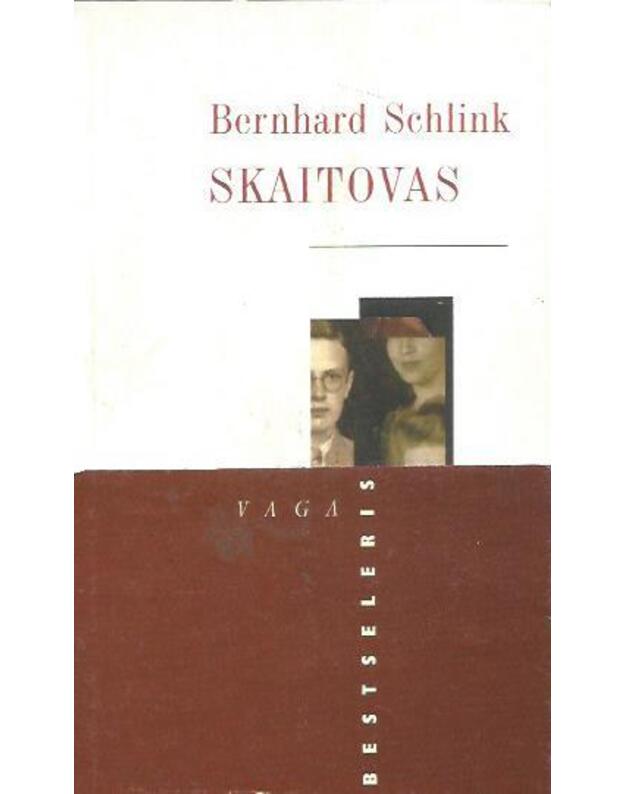Skaitovas. Romanas - Schlink Bernhard 