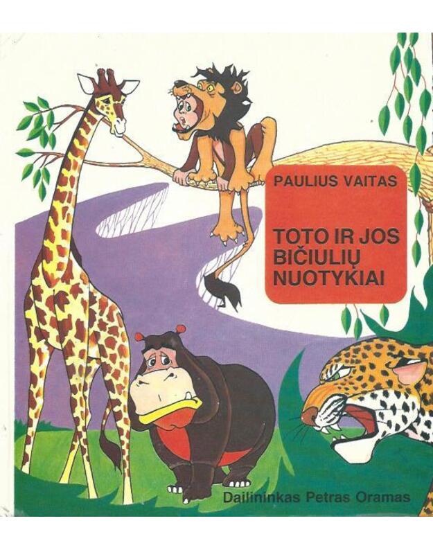 Toto ir jos bičiulių nuotykiai - Paulius Vaitas