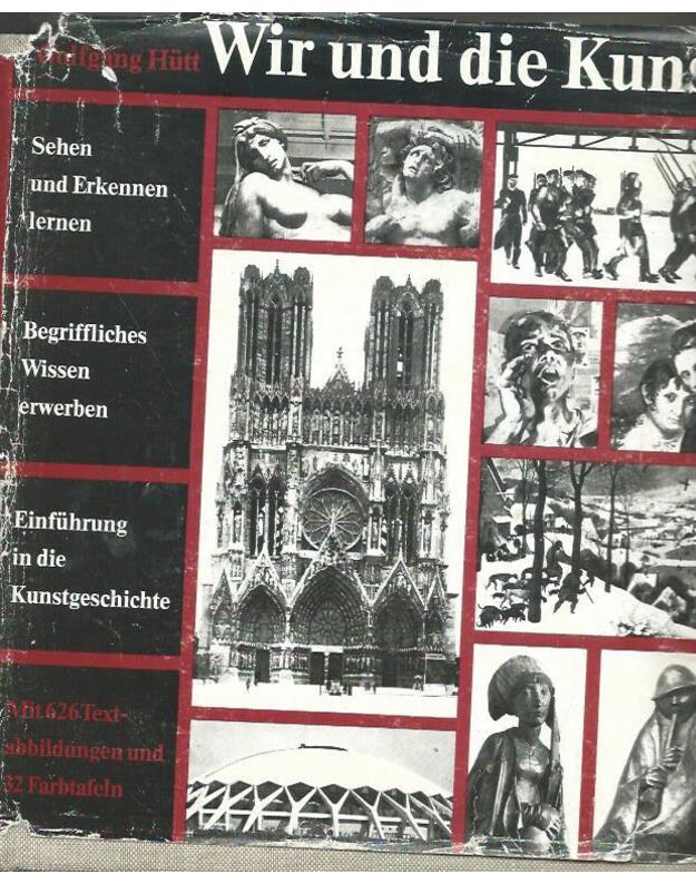 Wir und die Kunst - Wolfgang Hutt